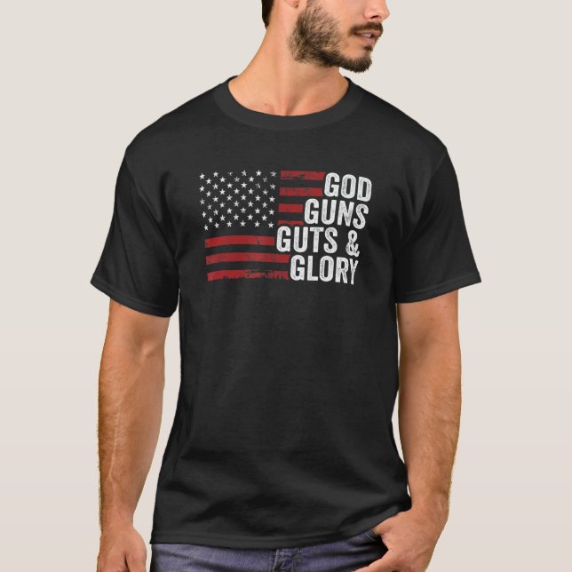 Guns Guts & Glory American Flag Pro Gun Patri T-Shirt (Vorderseite)