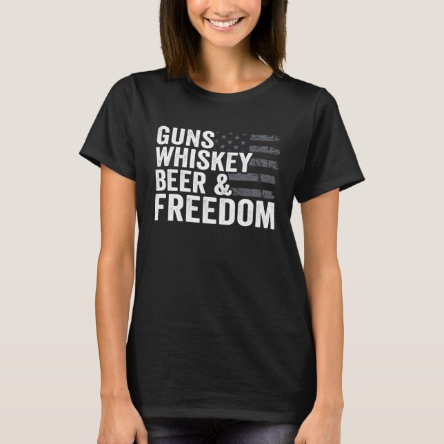 Guns Whisky Beer Freedom  Pro Gun Drinking Flag  G T-Shirt (Vorderseite)