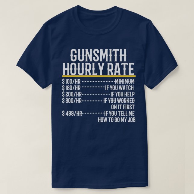 Gunsmith-Stundensatz  T-Shirt (Design vorne)