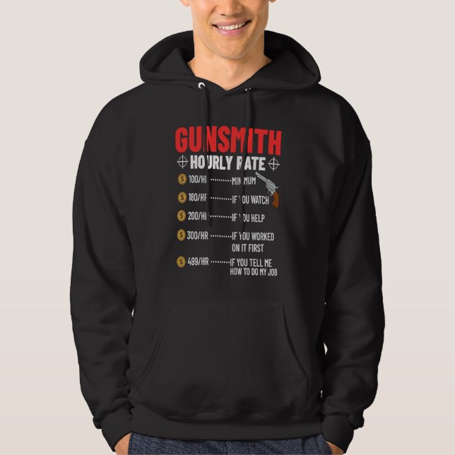Gunsmithing Weapon Gunsmith Guns Maker Quotes  3 Hoodie (Vorderseite)