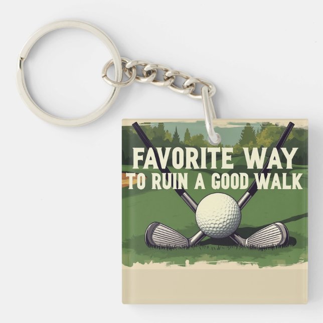 Günstige Art, einen guten Spaziergang zu machen Schlüsselanhänger (Vorderseite)