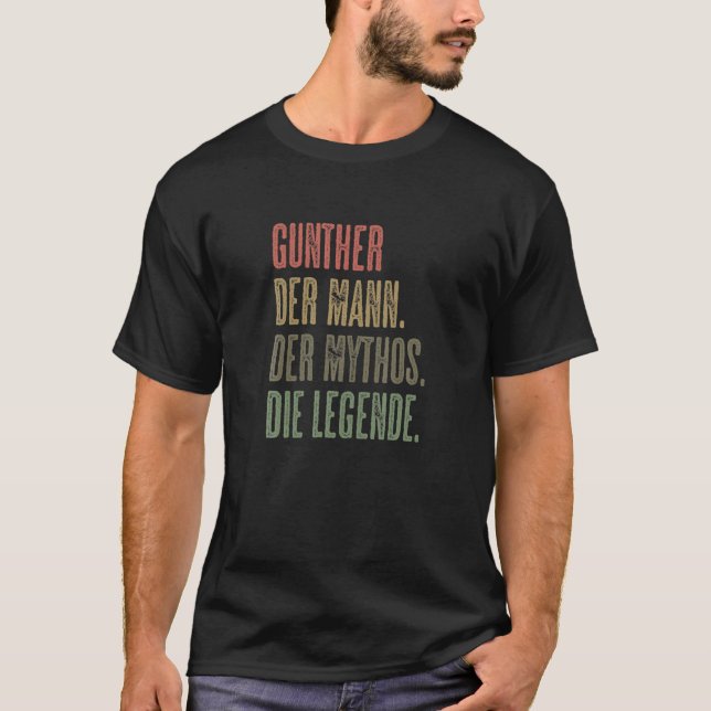 GUNTHER - Der Mann Der Mythos Die Legende | Name K T-Shirt (Vorderseite)