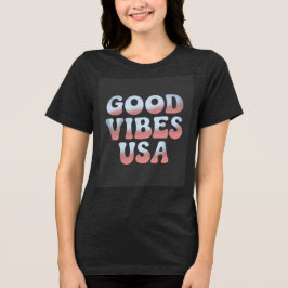 GUOD VIBES USA Tri-Blend SHIRT