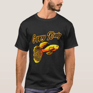 Guppy King Aquarienfische Aquaristiker T-Shirt