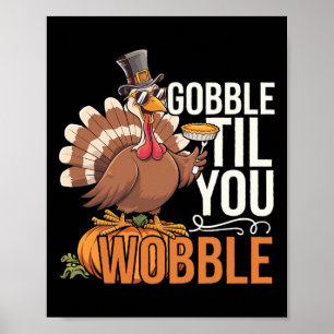 Gurgel bis du schwankst, Thanksgiving-Truthahn, lu Poster