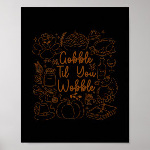 Gurgel bis du schwankst Thanksgiving Truthahn Männ Poster