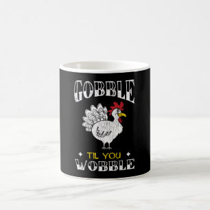 Gurgel, bis du wackelst, lustiges Thanksgiving-Ges Kaffeetasse