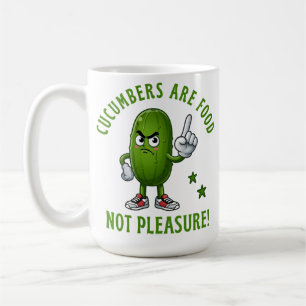 Gurken sind Essen, nicht Vergnügen Lustige Gemüse Kaffeetasse