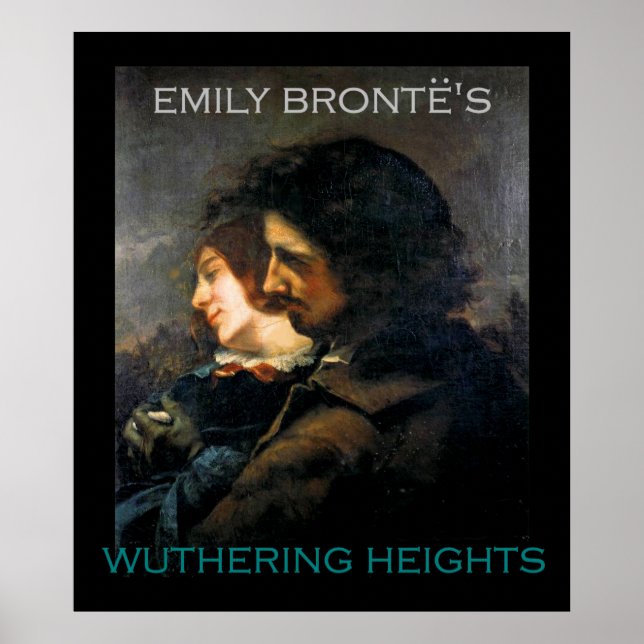 Gustave Courbet malt Heathcliff und Cathy? Poster (Vorne)