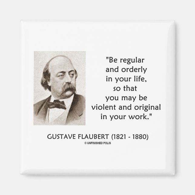Gustave Flaubert gewalttätiges Original in Ihrer A Magnet (Vorne)