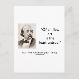 Gustave Flaubert von allen Lies Art ist zumindest  Postkarte