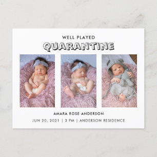 Gut abgespielte Quarantäne 3 Foto Geburtsankündigu Einladungspostkarte