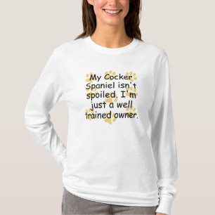 Gut ausgebildeter Cocker spaniel-Inhaber T-Shirt