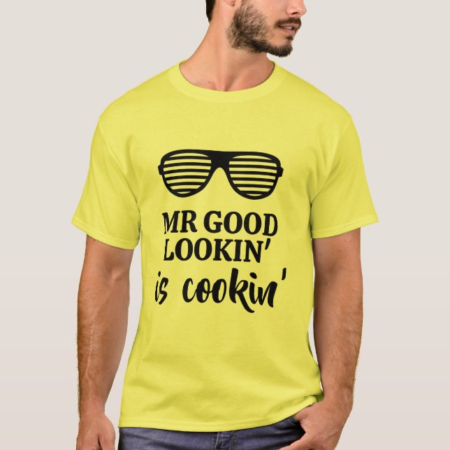 Gut aussehen ist, dass in lustiger GRILLEN Shirt f (Vorderseite)