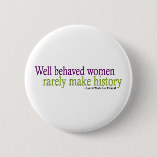 Gut benommene Frauen Button