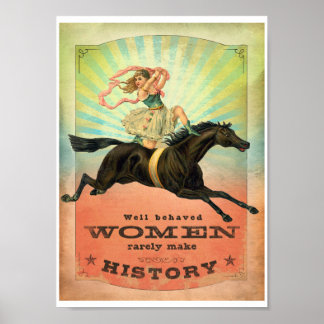Gut Benommene Frauen machen selten Geschichte Poster