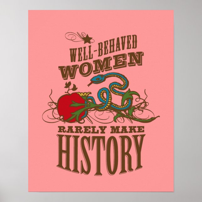 Gut Benommene Frauen machen selten Geschichte Poster (Vorne)