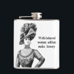 Gut benützte Frauen machen selten Geschichtstrieb Flachmann<br><div class="desc">Feministisches Design für Damen,  die sich gerne schlecht benehmen,  mit einer hübschen Vintagen Illustration einer Viktorianischen Frau.</div>