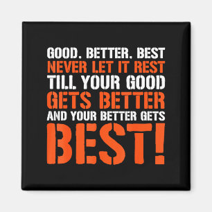 Gut Besser Lass Es Nie Ruhen Motivationsspruch Magnet