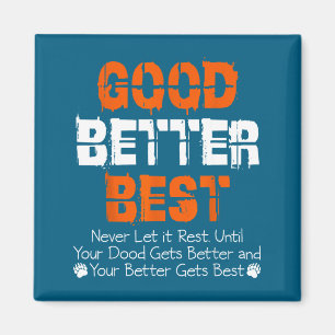 Gut Besser Lass Es Nie Ruhen Motivationszitat Magnet