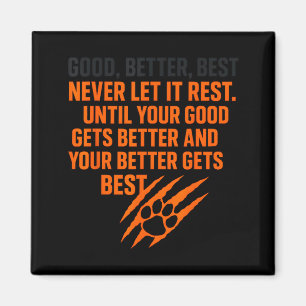 Gut Besser Nie Zur Ruhe Kommen Motivationsorientie Magnet