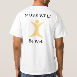 Gut bewegen T - Shirt