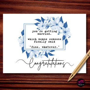 Gut, Egal Lustige Verlobungsgratulationen Karte