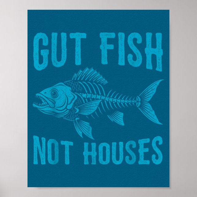 Gut Fish Not Houses, Coastal Conservation Ocean Lo Poster (Vorne)