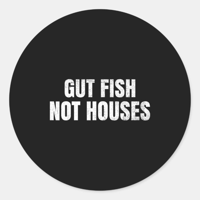 Gut Fish, Not Houses Coastal Conservation  Runder Aufkleber (Vorderseite)