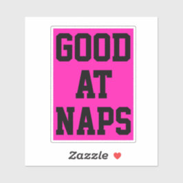 Gut für Nickerchen Aufkleber