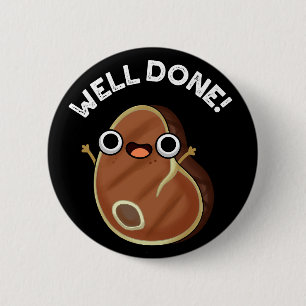 Gut gemacht Funny Steak Pun Dark BG Button