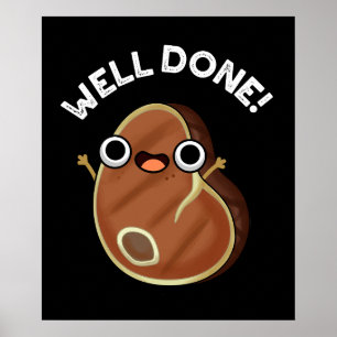 Gut gemacht Funny Steak Pun Dark BG Poster