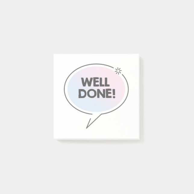 Gut gemacht Sprechblase Post-it Klebezettel (Vorderseite)