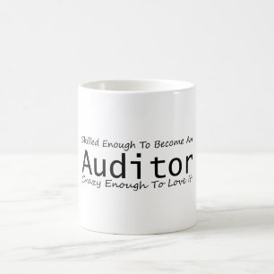 Gut genug, um ein Auditor zu werden, verrückt genu Kaffeetasse