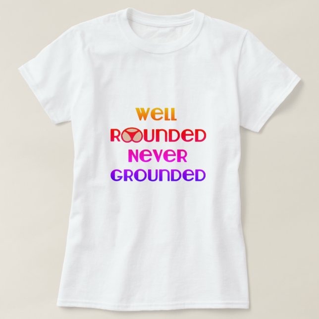 Gut gerundeter nie gemachter T - Shirt (Design vorne)