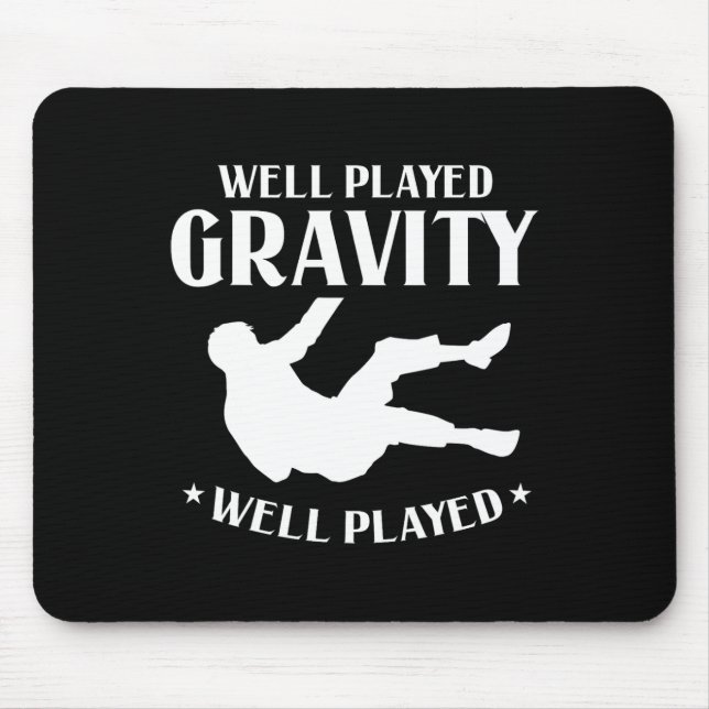 Gut gespielter Gravity Fun Slip und Fall on Ground Mousepad (Vorne)