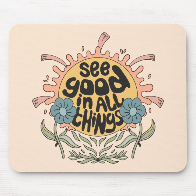 Gut in allen Dingen finden Hippie Graphic Mousepad (Vorne)