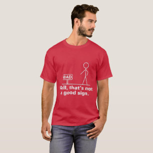 gut ist das nicht ein gutes Zeichen T-Shirt