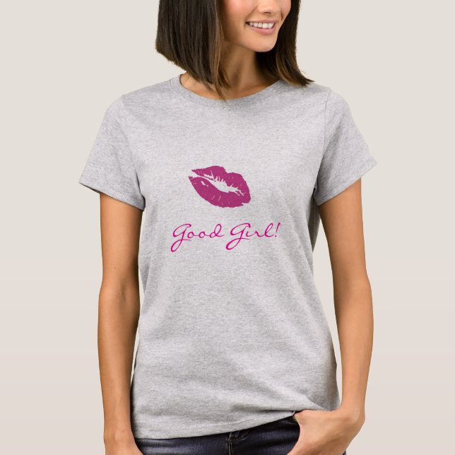 Gut Mädchen! T-Shirt (Vorderseite)