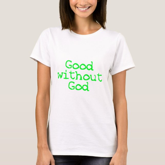 gut ohne Gott T-Shirt (Vorderseite)