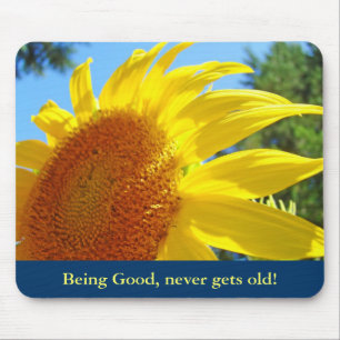 Gut sein verliert nie an Wert! Mauspad Sonnenblume