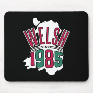 GUT SEIT 1985, WALES LAND MAP BIRTHDAY QUOTE MOUSEPAD