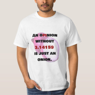 GUTACHTEN Ohne 3.14 ist nur eine ONION, Math Witze T-Shirt