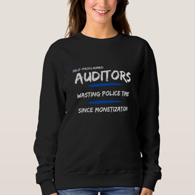 Gutachter verschwenden Polizeizeit seit Monetarisi Sweatshirt (Vorderseite)