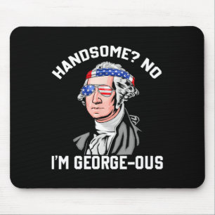 Gutaussehender Nein George Washington 1776 Lustige Mousepad