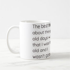 Gute alte Zeiten Kaffeetasse