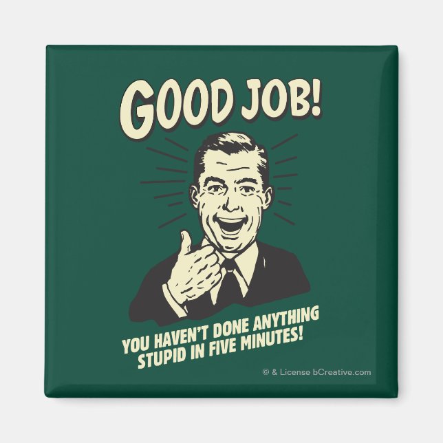 Gute Arbeit: Erledigt alles 5 Min. Magnet (Vorne)