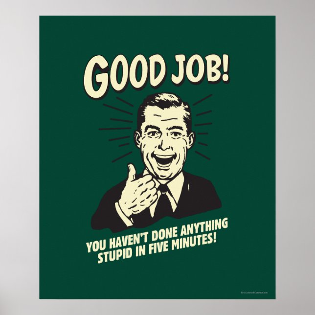 Gute Arbeit: Erledigt alles 5 Min. Poster (Vorne)