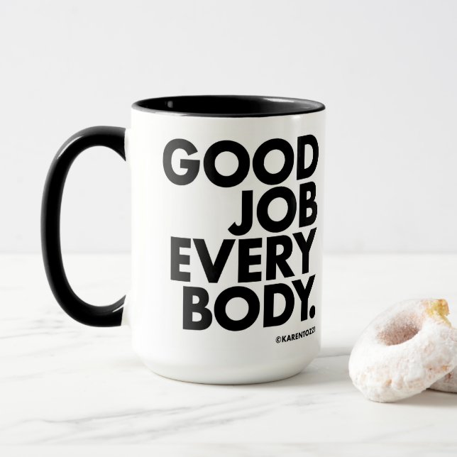 Gute Arbeit für alle. Tasse (Mit Donut)