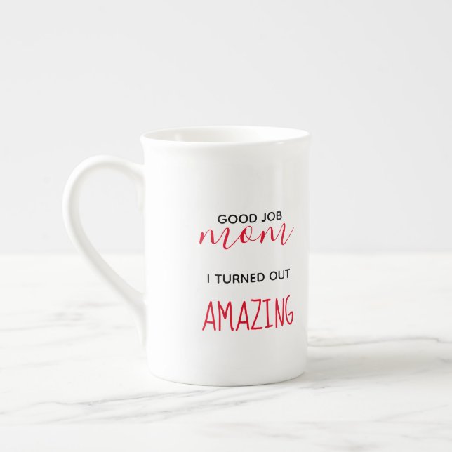 Gute Arbeit Mama, ich habe phantastische Tasse (Links)